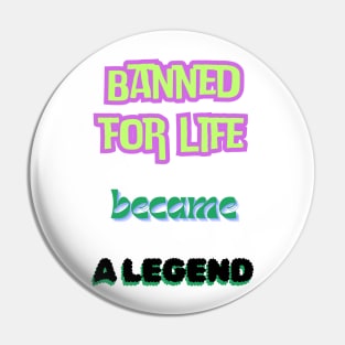 Banned Pin