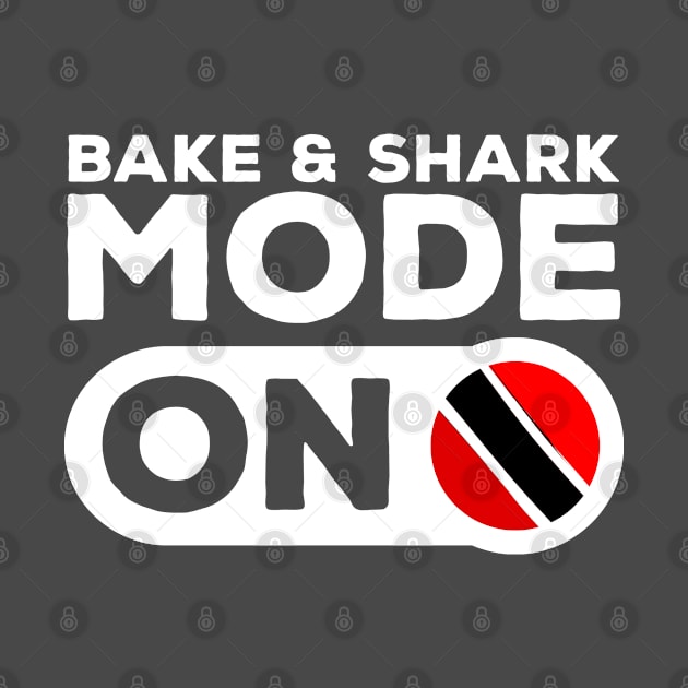 Bake & Shark Mode ON by Trinidad Slang Clothing