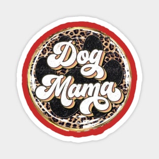 Dog mama Magnet