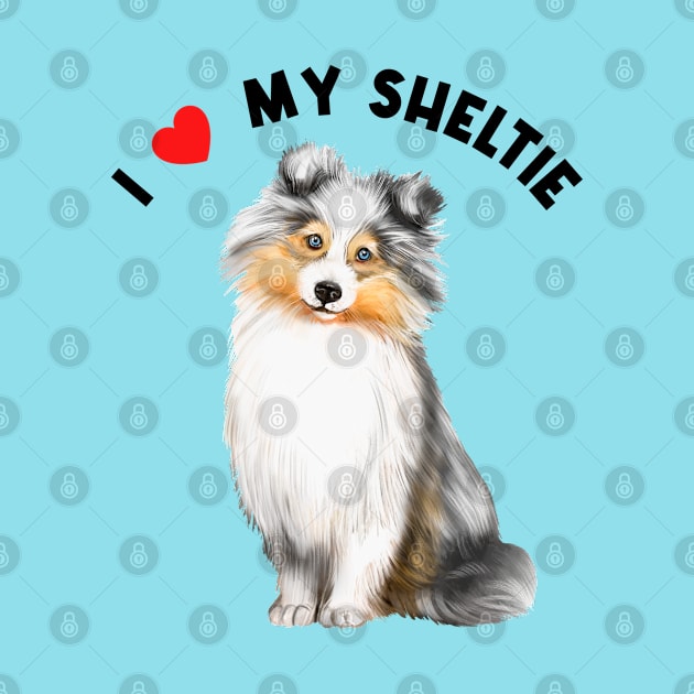 I Love My Sheltie Cute Sheltie Puppy Dog Watercolor Art by AdrianaHolmesArt