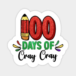 100 Days Of School Cray Cray Magnet