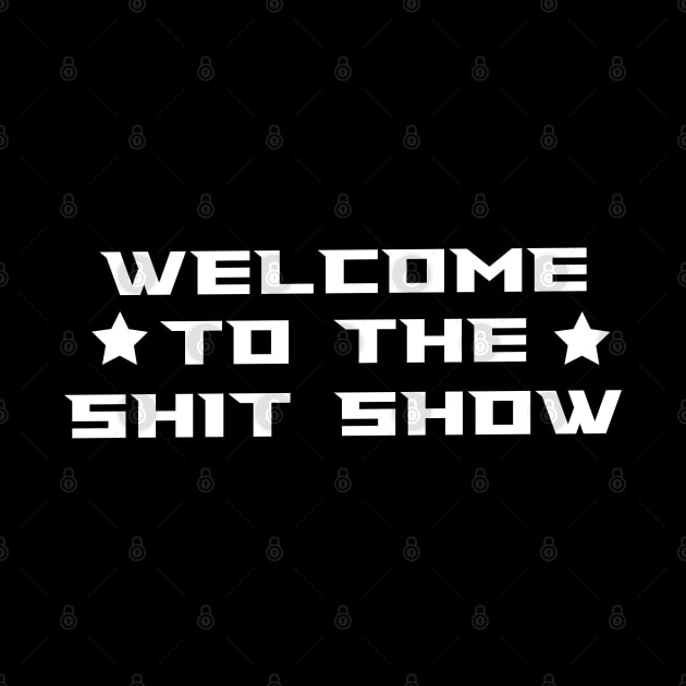 welcome to the shit show lettering by AlfinStudio