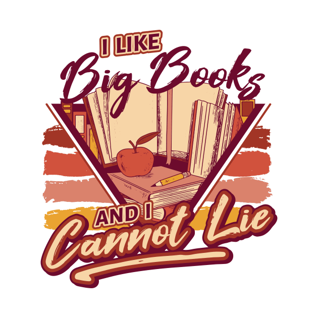 Retro I Like Big Books and I Cannot Lie // 90s Style Funny Book Lover by SLAG_Creative