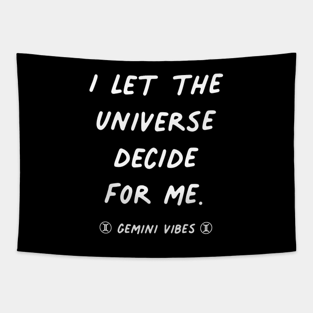 Let the universe decide Gemini quote quotes zodiac astrology signs horoscope Tapestry by Astroquotes