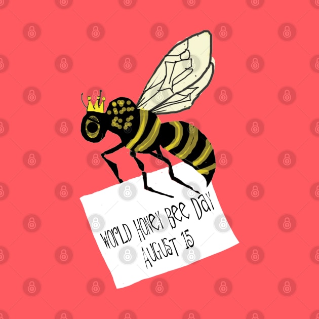 World Honey Bee Day is August 15th by ahadden