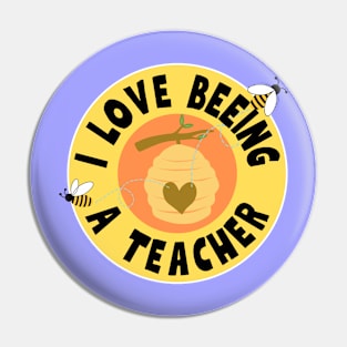 I Love Beeing A Teacher Pin