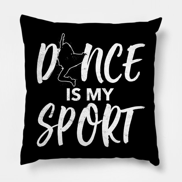 Dance is My Sport Dancing Vintage Dancer Lover Pillow by Funnyawesomedesigns