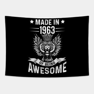 Made In 1963 61 Years Of Being Awesome Birthday Tapestry