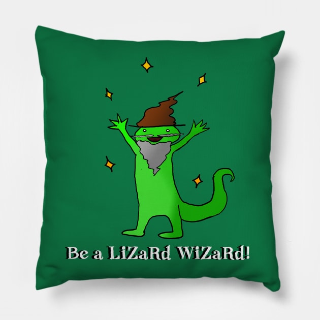 BE A LIZARD WIZARD Pillow by RutNslund