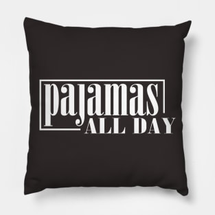 Pajamas All Day Pillow