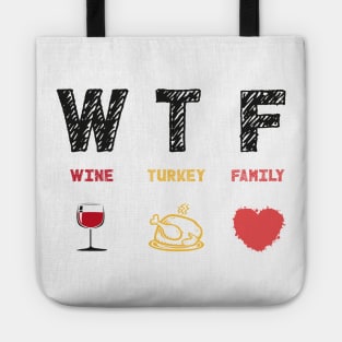 WTF Wine Turkey Family Tote