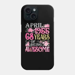 April Girl 1955 Shirt 68th Birthday 68 Years Old Phone Case
