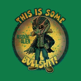 Retro Resident Alien This Is Some Bullsh*t T-Shirt