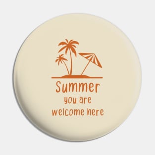 Summer you are welcome here Pin