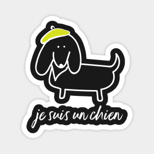 Je Suis un Chien - I Am a Dog Doxie Dachshund Magnet