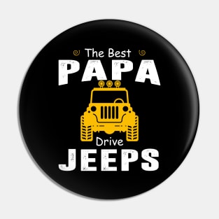 The Best Papa Drive Jeeps Jeep Lover Pin