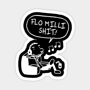 Flo Milli Shit Magnet