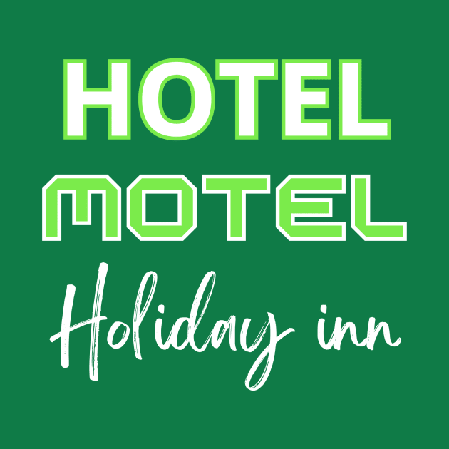 Hotel Motel Holiday Inn, Sugar hill gang by abahanom