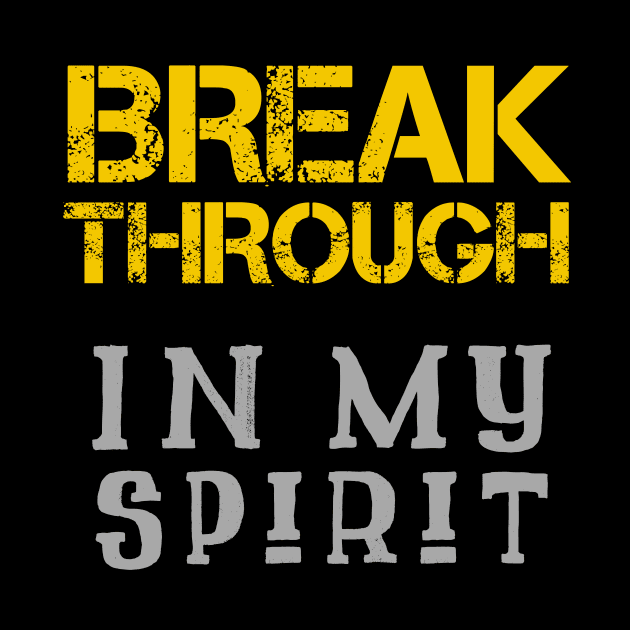 Breakthrough In My Spirit by Craighedges