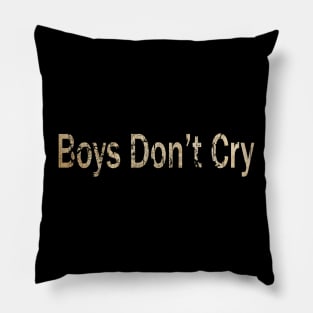 boys don't cry Pillow