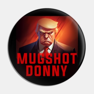 Donald Trump Mugshot Pin