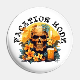 Skull and Drink - Vacation Mode (Black Lettering) Pin