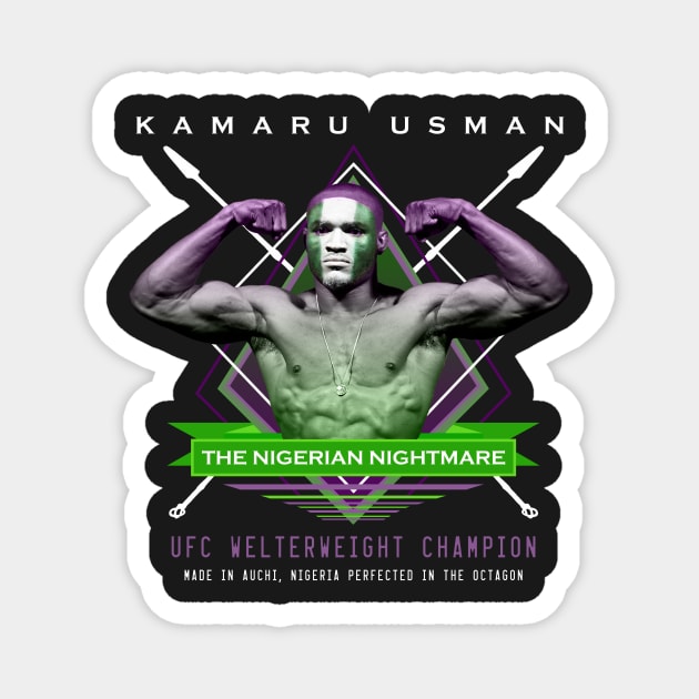 Kamaru Usman The Nigerian Nightmare Magnet by SavageRootsMMA