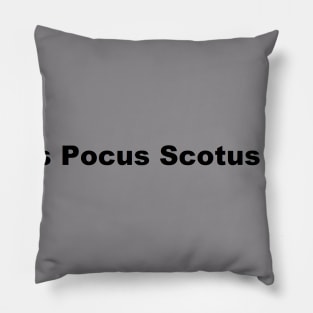 Hocus Pocus Scotus Potus Pillow