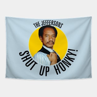 Jeffersons //// Shut Up Honky! Tapestry