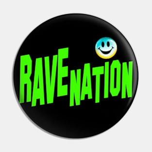 RAVE NATION #2 Pin