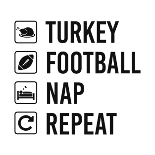 Turkey Football Nap Repeat Thanksgiving Football Party T-Shirt