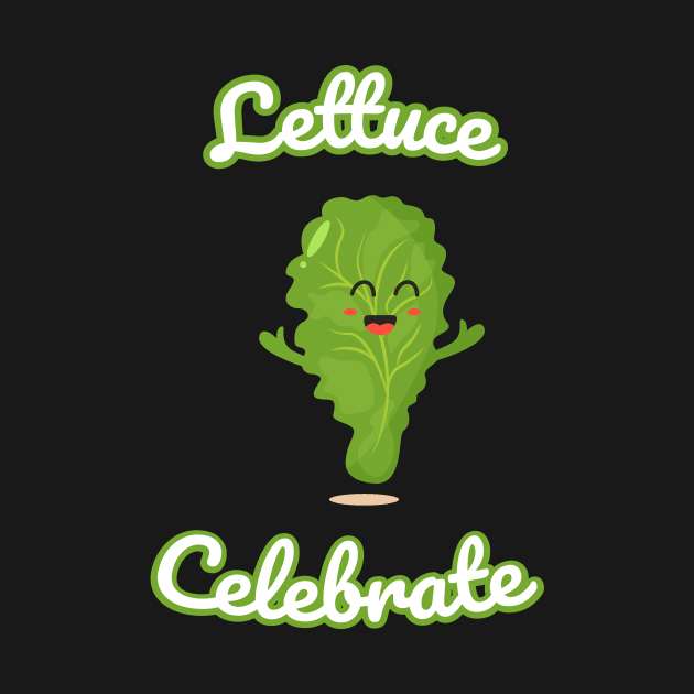 Lettuce Celebrate by Lin Watchorn 