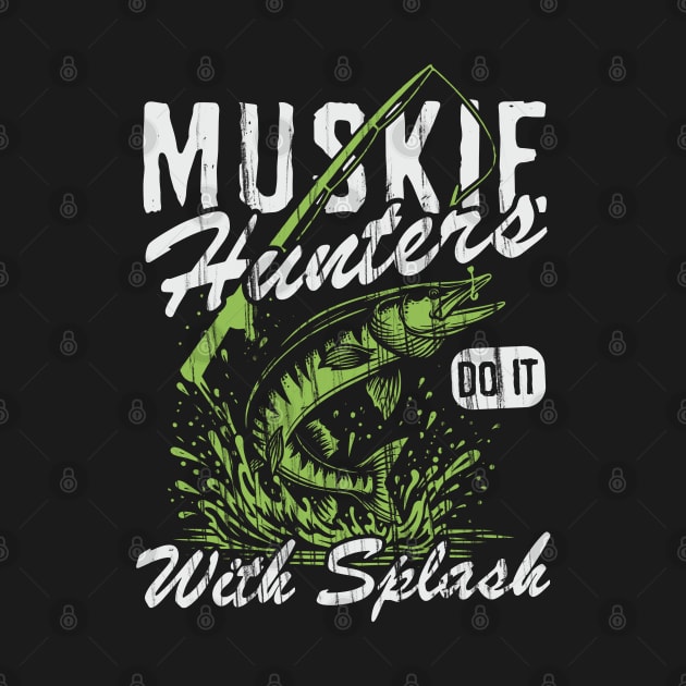 Muskie Hunters Do It With Splash by Depot33