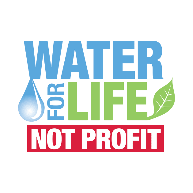 Water for Life, Not Profit by Wellington Water Watchers