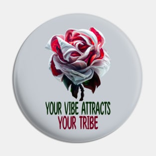 Your Vibe Attracts Your Tribe, Inspiration Pin