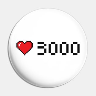 I Love You 3000 Pin