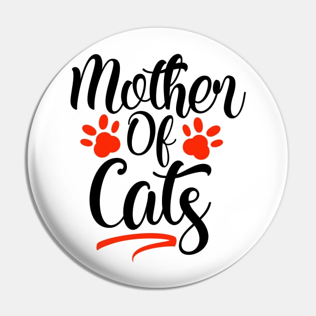 Mother Of Cats Pin by Coral Graphics