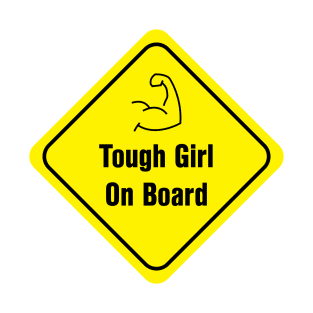 Tough girl on board T-Shirt