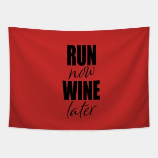 Run Now Wine Later Tapestry