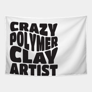 Crazy Polymer Clay Artist Tapestry