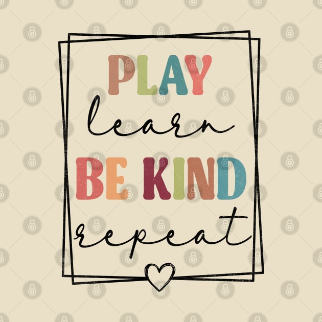 Play Learn Be Kind Repeat Unity Day No Bullies Kindness by astronauticarte