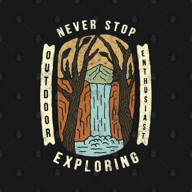 Never Stop Exploring Outdoor by LogoBunch