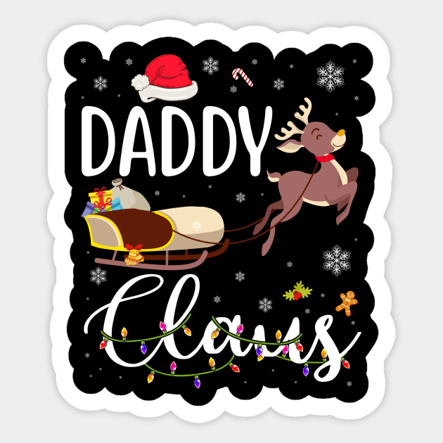 Daddy Claus Matching Family Christmas Funny Daddy Gift Fathers Day Gift Ideas Daddy Claus Matching Family Christmas Sticker Teepublic Uk