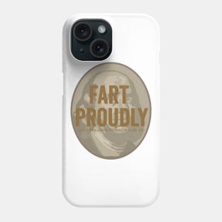 Fart proudly - even Benjamin Franklin said so Phone Case