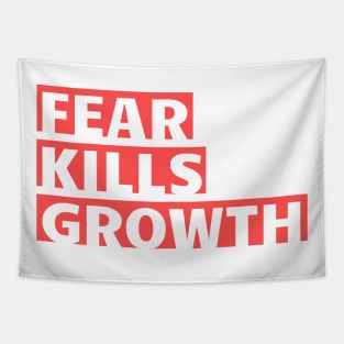 Fear Kills Growth Tapestry