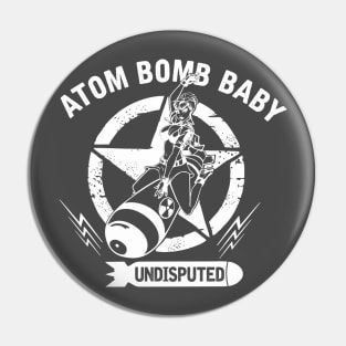 Atom Bomb Baby Pin