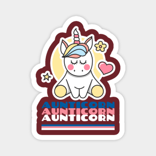 Aunticorn Aunticorn Aunticorn Magnet