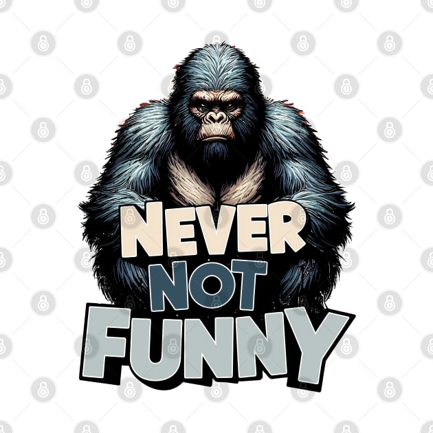 Gorilla - Never Not Funny by Cutetopia