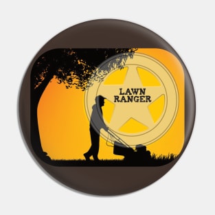 Lawn Ranger Pin