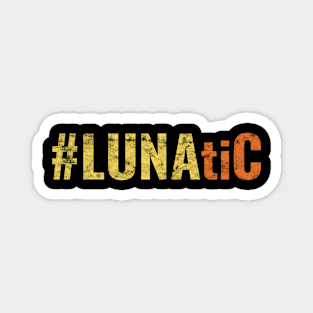 #LunatiC Color  Distressed Magnet